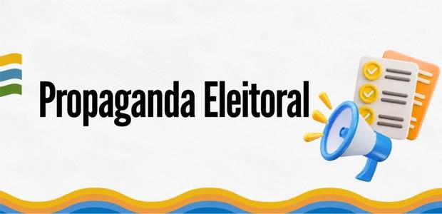 Propaganda eleitoral come�a em 16 de agosto; TSE refor�a novas regras para as Elei��es 2026