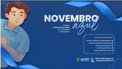 ALMT amplia políticas de prevenção e cuidado integral no combate ao câncer de próstata.