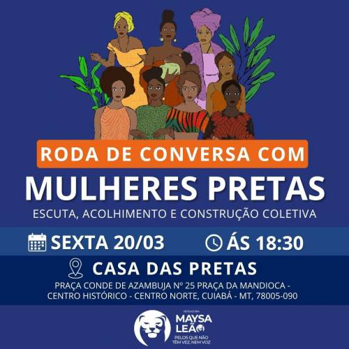 Vereadora Maysa Leão convida mulheres da Baixada Cuiabana para roda de conversa na Casa das Pretas