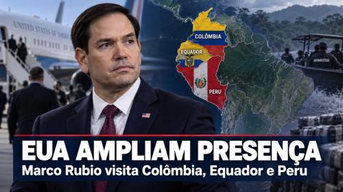 Marco Rubio visitará Colômbia, Equador e Peru para discutir narcotráfico